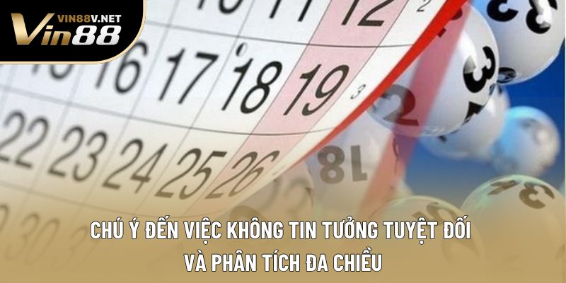 Chú ý đến việc không tin tưởng tuyệt đối và phân tích đa chiều