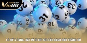 Lô Đề 3 Càng: Bật Mí Bí Kíp Soi Cầu Đánh Đâu Thắng Đó