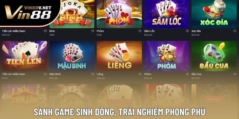 Sảnh game sinh động, trải nghiệm phong phú Sảnh game sinh động, trải nghiệm phong phú